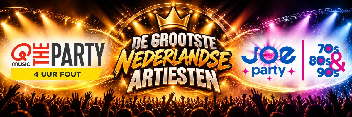 De grootste Nederlandse artiesten: Qmusic The Party 4 uur fout en JOE party 70s 80s & 90s